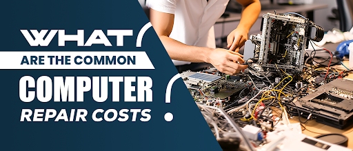 What Are The Common Computer Repair Service Costs