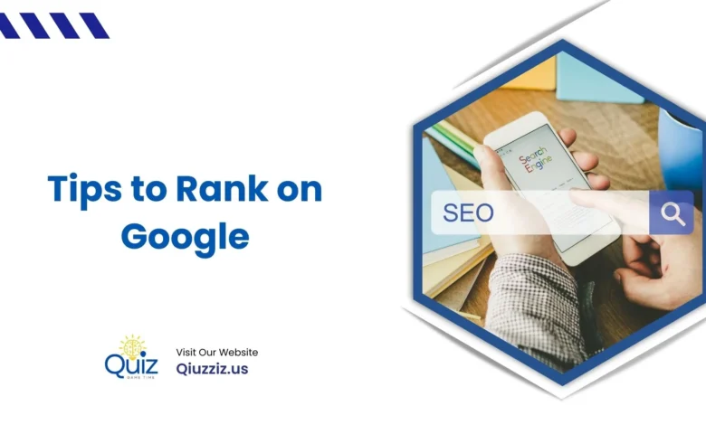 Tips to Rank on Google